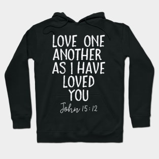 Bible Verse Design John 15:12 Hoodie